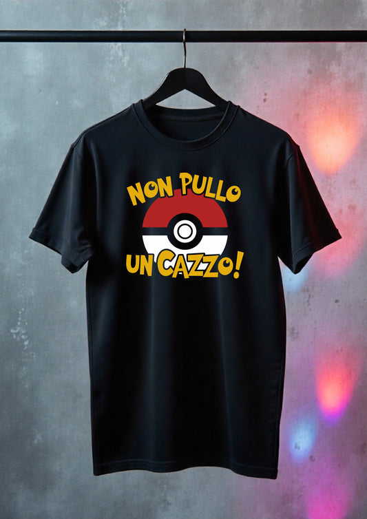 T-shirt Unisex Non Pullo un Cazzo – 100% Cotone