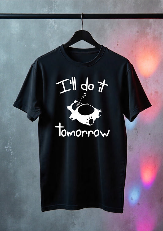 T-shirt Unisex I'll do it Tomorrow – 100% Cotone