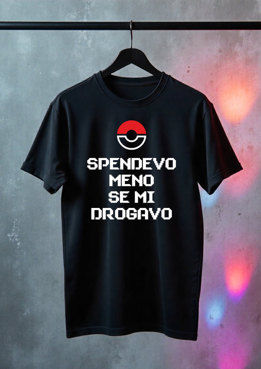 T-shirt Unisex Spendevo Meno se mi Drogavo – 100% Cotone